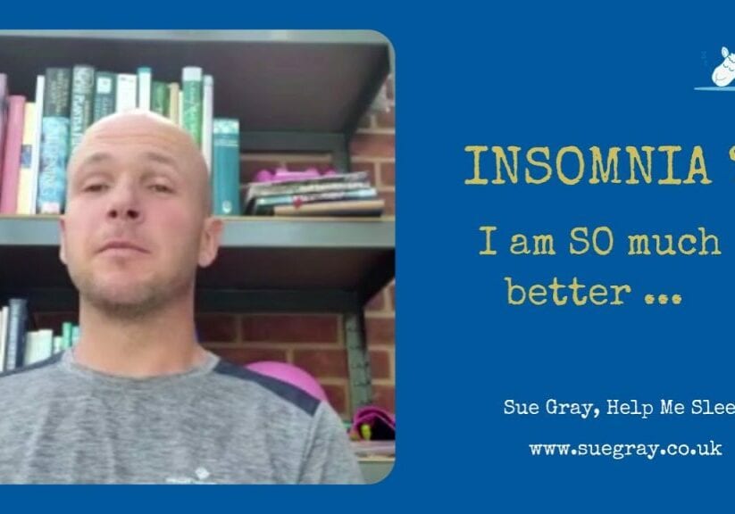 My sleep was so much better – after less than 6 sessions