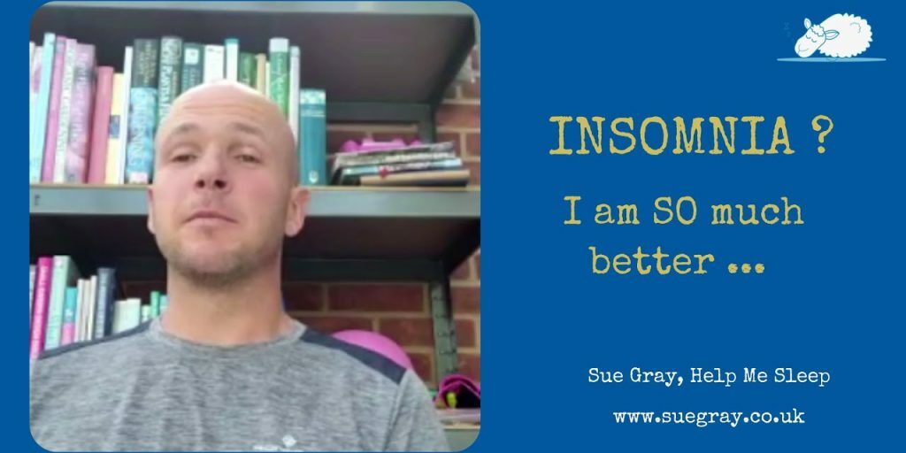 My sleep was so much better – after less than 6 sessions